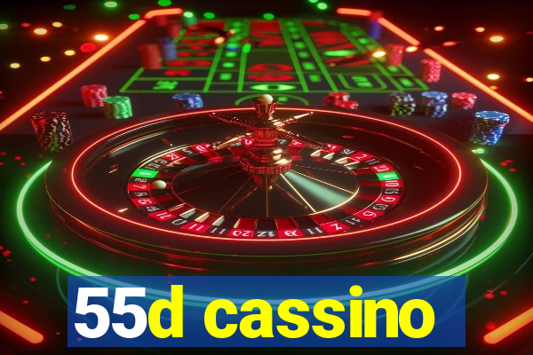 55d cassino